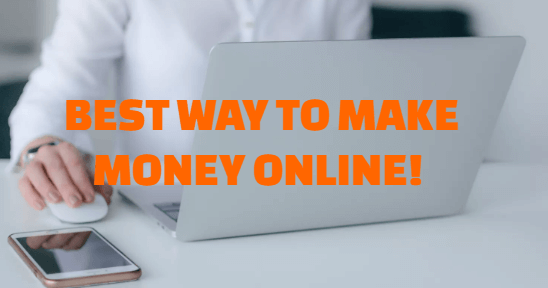 why affiliate marketing is the best way to make money online