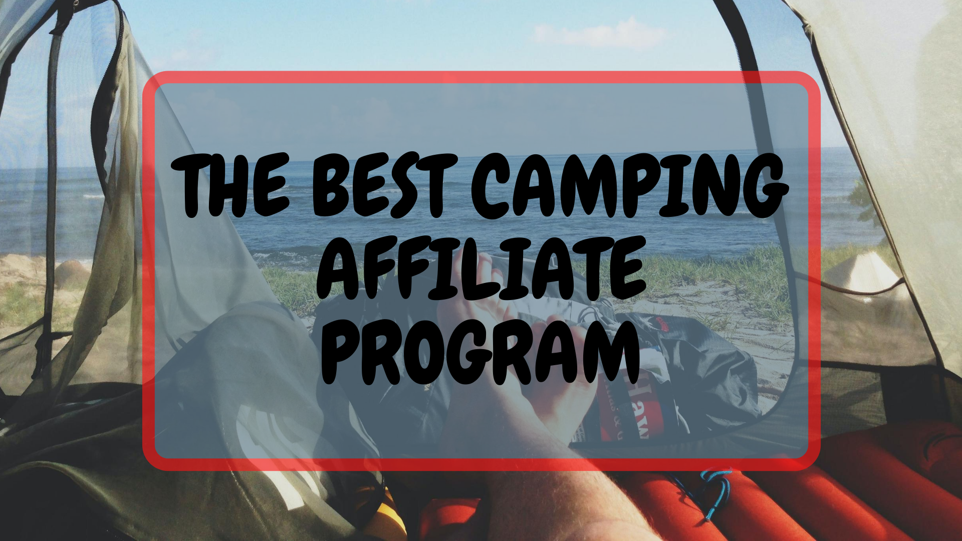best camping affiliate programs