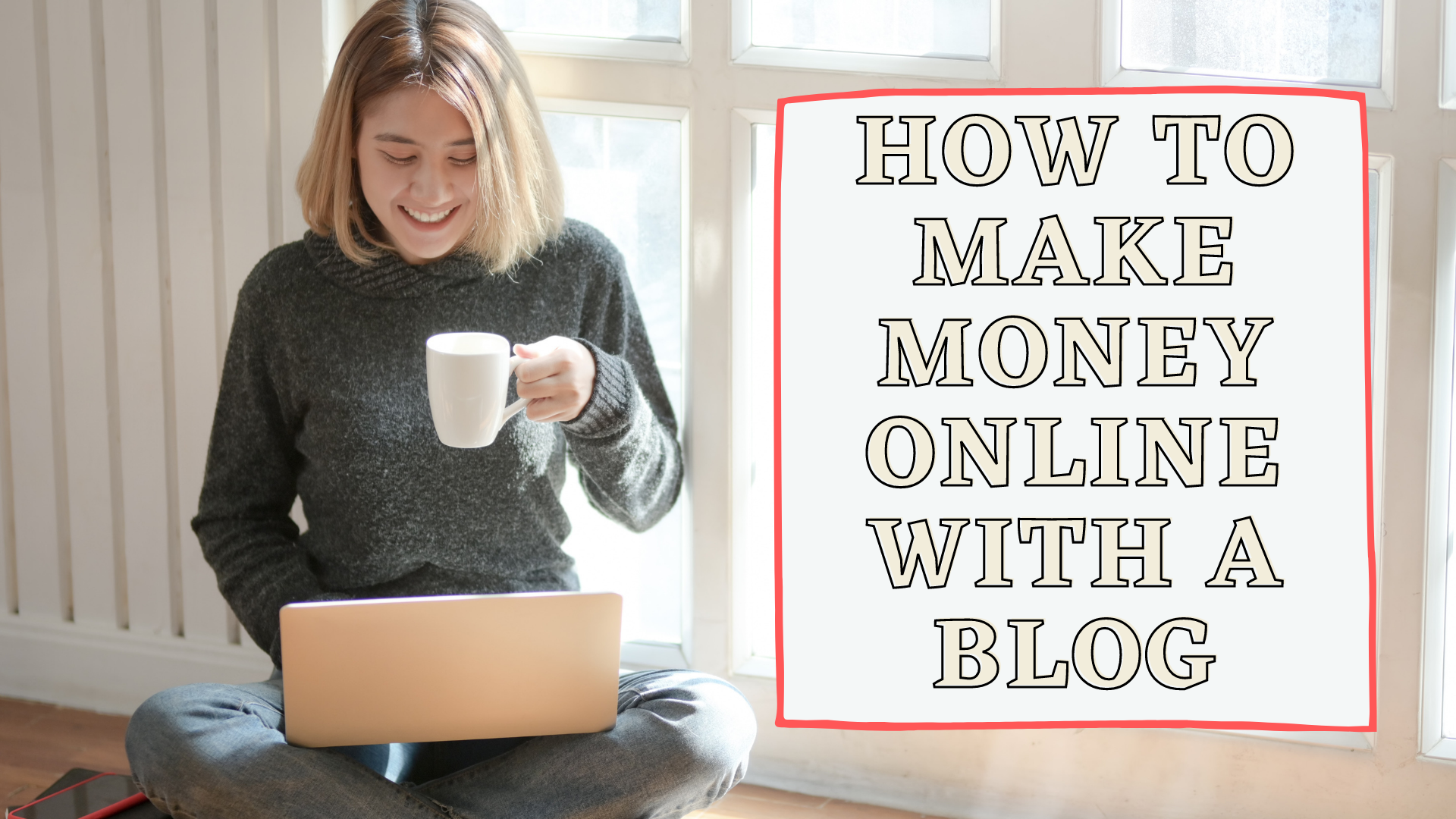How To Make Money Online with A Blog