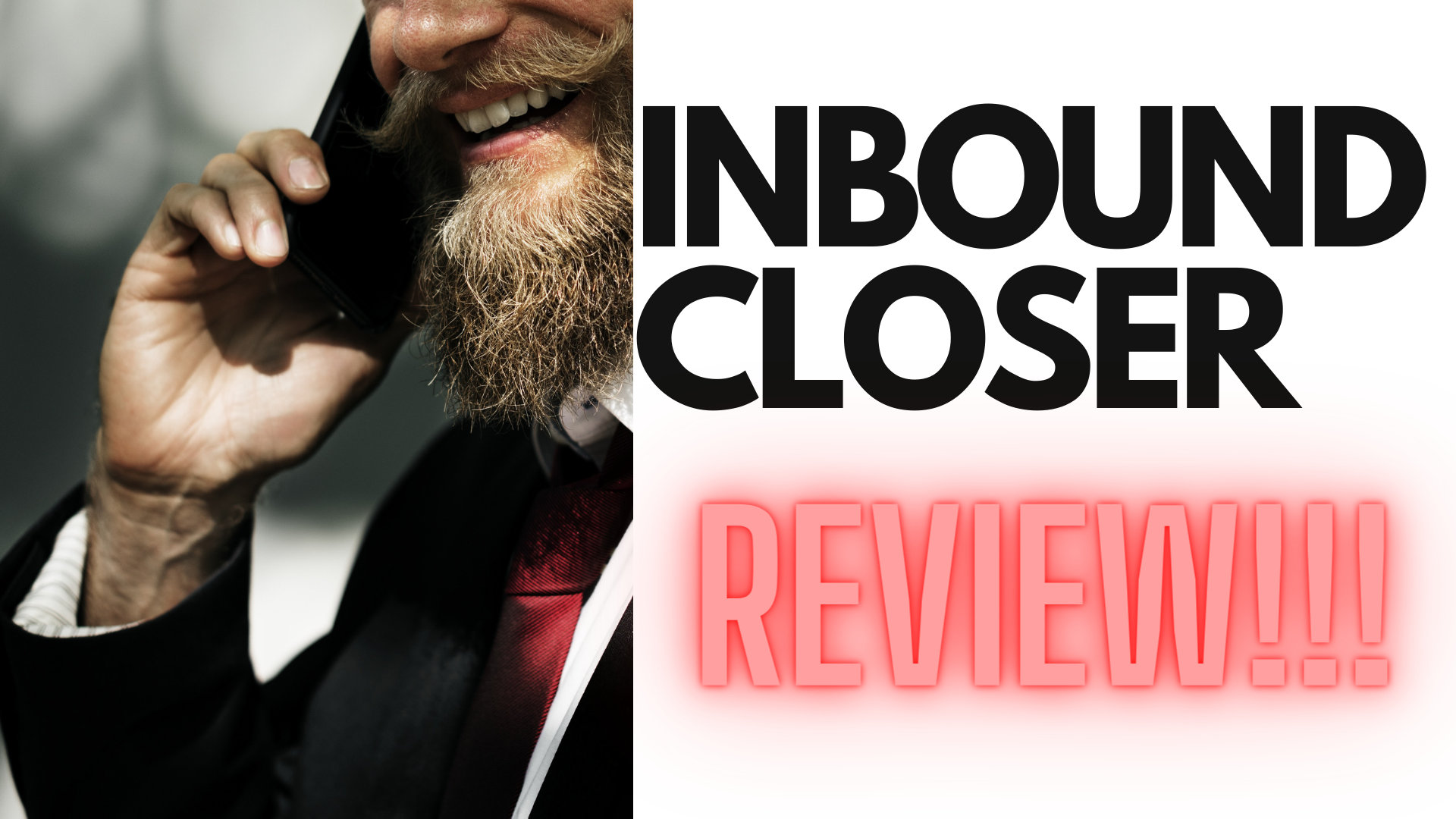 Inbound Closer Review